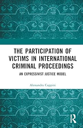 the participation of victims in international criminal proceedings 1st edition alessandra cuppini 1032104554,