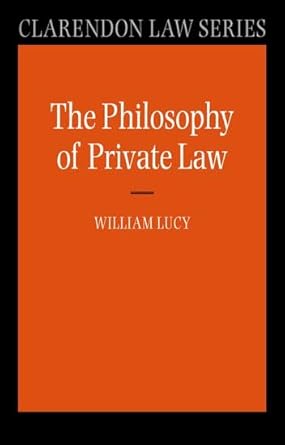 philosophy of private law 1st edition william lucy 0198700687, 978-0198700685