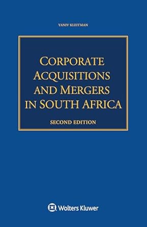corporate acquisitions and mergers in south africa 1st edition yaniv kleitman 9403525983, 978-9403525983