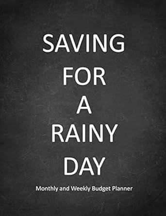 saving for a rainy day monthly and weekly budget planner expense finance budget by a year monthly weekly and