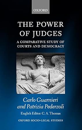 the power of judges a comparative study of courts and democracy 1st edition carlo guarnieri ,patrizia