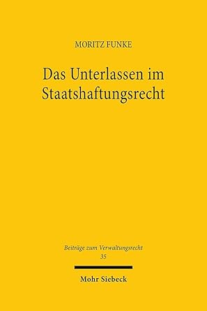 das unterlassen im staatshaftungsrecht zugleich ein beitrag zum umgang mit ermessensfehlern im