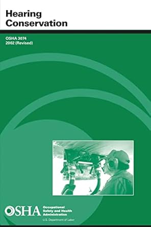 hearing conservation 1st edition u s department of labor ,occupational safety and health administration