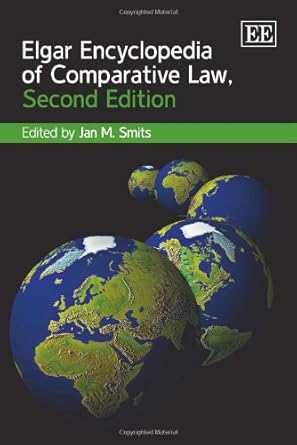 elgar encyclopedia of comparative law 1st edition jan m smits 184980415x, 978-1849804158