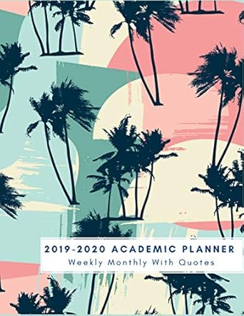 2019 2020 academic planner weekly and monthly with quotes tropical palm tree planner 2019 2020 calendar