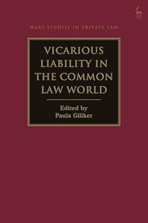 vicarious liability in the common law world 1st edition paula giliker 1509939075, 978-1509939077