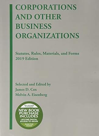 corporations and other business organizations statutes rules materials and forms 2019 1st edition james d cox