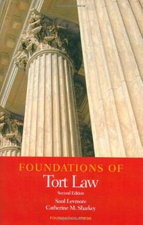 foundations of tort law 1st edition saul levmore ,catherine m sharkey 1599411962, 978-1599411965