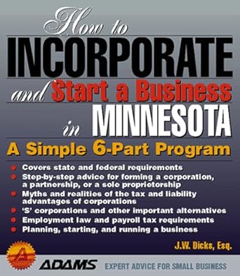 how to incorporate and start a business in minnesota 1st edition j w dicks 1558507728, 978-1558507722