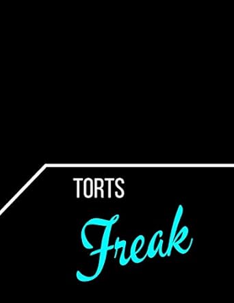 torts freak notebook 1st edition professor k 1798205432, 978-1798205433