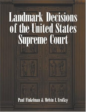 landmark decisions of the united states supreme court 1st edition paul finkelman ,melvin i urofsky