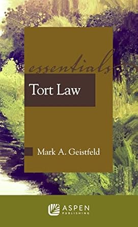 tort law 1st edition mark a geistfeld 0735568286, 978-0735568280