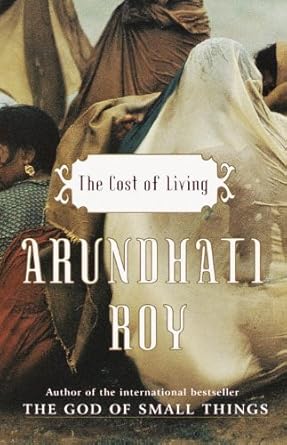 the cost of living 1st edition arundhati roy 0679310371, 978-0679310372