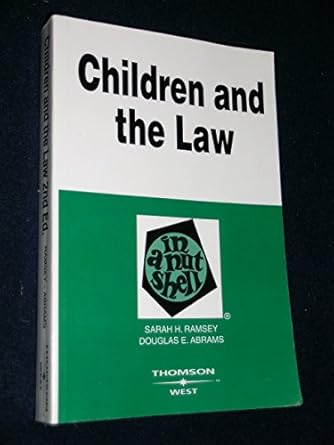 children and the law in a nutshell 1st edition sarah h ramsey ,douglas e abrams 0314144102, 978-0314144102
