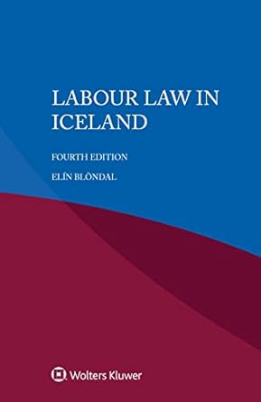 labour law in iceland 1st edition elin blondal 9403549432, 978-9403549439