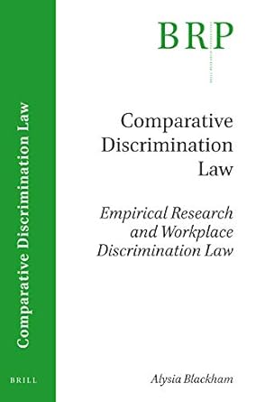 empirical research and workplace discrimination law 1st edition alysia blackham 9004380485, 978-9004380486