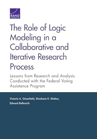 the role of logic modeling in a collaborative and iterative research process lessons from research and