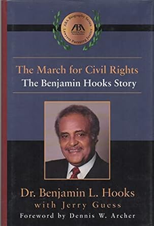 the march for civil rights the benjamin hooks story 1st edition benjamin j hooks 159031249x, 978-1590312490