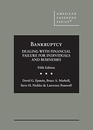 bankruptcy dealing with financial failure for individuals and businesses 1st edition david epstein ,bruce