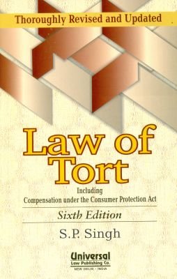 law of torts including compensation under the consumer prote 1st edition s p singh 935035201x, 978-9350352014