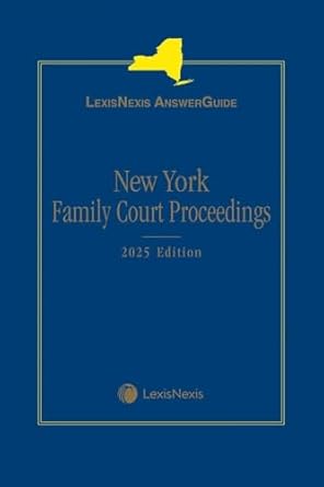 lexisnexis answerguide new york family court proceedings 1st edition lexisnexis editorial staff 1663390339,