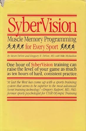 sybervision muscle memory programming for every sport 1st edition steven devore 0914090984, 978-0914090984