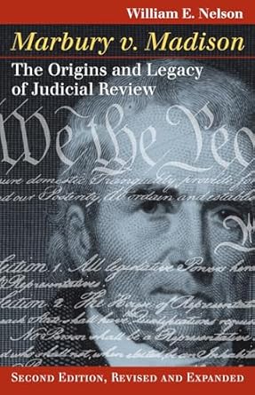 marbury v madison the origins and legacy of judicial review 1st edition william e nelson ,n e h hull ,peter