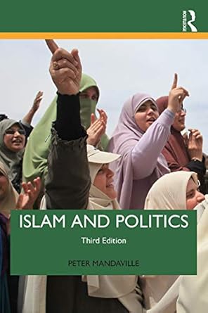 islam and politics 1st edition peter mandaville 1138486981, 978-1138486980