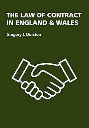 the law of contract in england and wales 1st edition gregory j durston 1845498143, 978-1845498146
