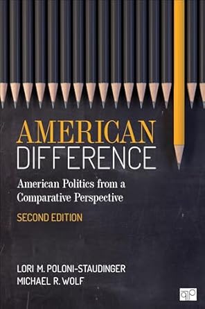 american difference a guide to american politics in comparative perspective 1st edition lori m poloni