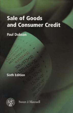 sale of goods and consumer credit 1st edition a p dobson ,paul dobson 0421722304, 978-0421722309