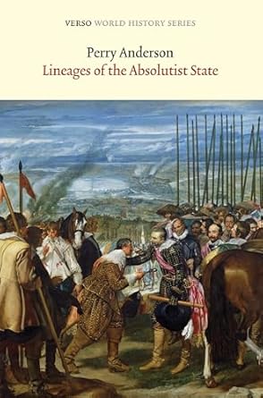 lineages of the absolutist state 1st edition perry anderson 1781680108, 978-1781680100
