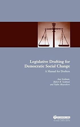 legislative drafting for democratic social change 1st edition ann seidman 9041197931, 978-9041197931