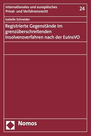 registrierte gegenstande im grenzuberschreitenden insolvenzverfahren nach der euinsvo 1st edition isabelle