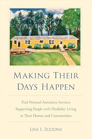 making their days happen paid personal assistance services supporting people with disability living in their