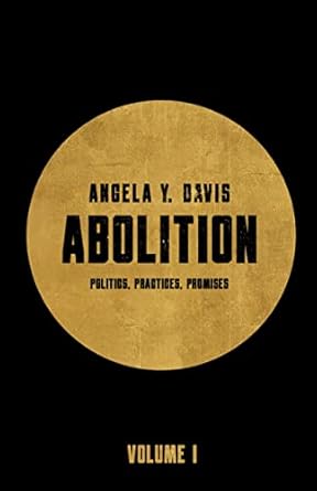 abolition politics practices promises vol 1 1st edition angela y davis 1642599646, 978-1642599640