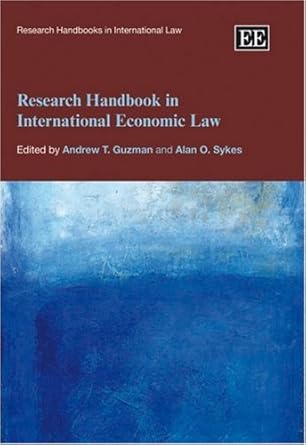 research handbook in international economic law 1st edition andrew t guzman ,alan o sykes 1843766744,