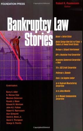 bankruptcy stories 1st edition robert k rasmussen 1599410184, 978-1599410180