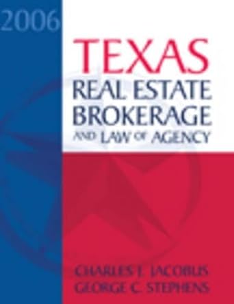 texas real estate brokerage and law of agency 1st edition charles j jacobus ,george stephens 032420020x,