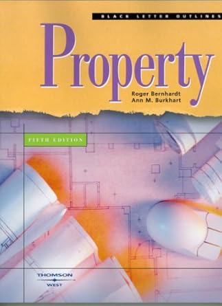 black letter outline on property 1st edition roger bernhardt 0314158723, 978-0314158727
