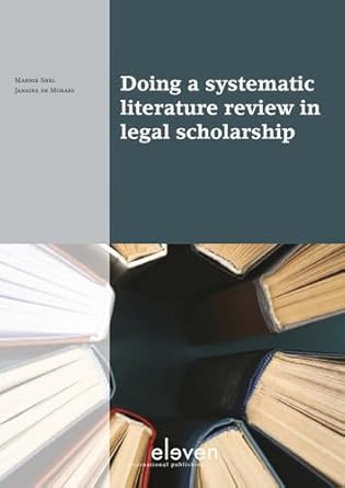 doing a systematic literature review in legal scholarship 1st edition marnix snel ,janaina de moraes