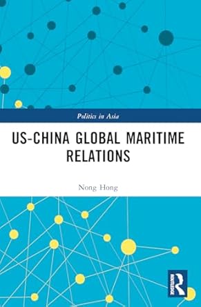 us china global maritime relations 1st edition nong hong 1032510943, 978-1032510941