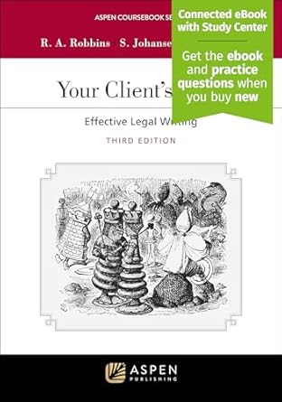 your clients story effective legal writing connected ebook with study center 1st edition ruth anne robbins