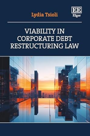 viability in corporate debt restructuring law 1st edition lydia tsioli 1035350254, 978-1035350254
