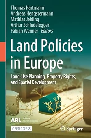 land policies in europe land use planning property rights and spatial development 1st edition thomas hartmann