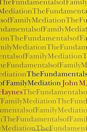 the fundamentals of family mediation 1st edition john m haynes 0791420353, 978-0791420355