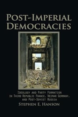 post imperial democracies 1st edition stephen e hanson 0521709857, 978-0521709859