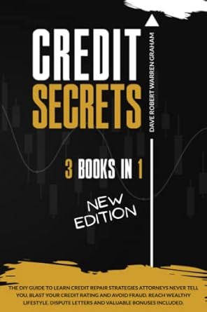 credit secrets the 3 in 1 diy guide to learn credit repair strategies attorneys never tell you blast your