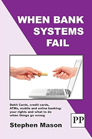 when bank systems fail debit cards credit cards mobile and online banking your rights 1st edition stephen