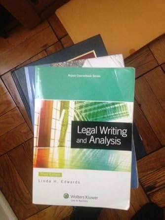 legal writing and analysis 1st edition linda h edwards 0735598509, 978-0735598508